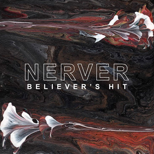 Nerver: Believer's Hit LP